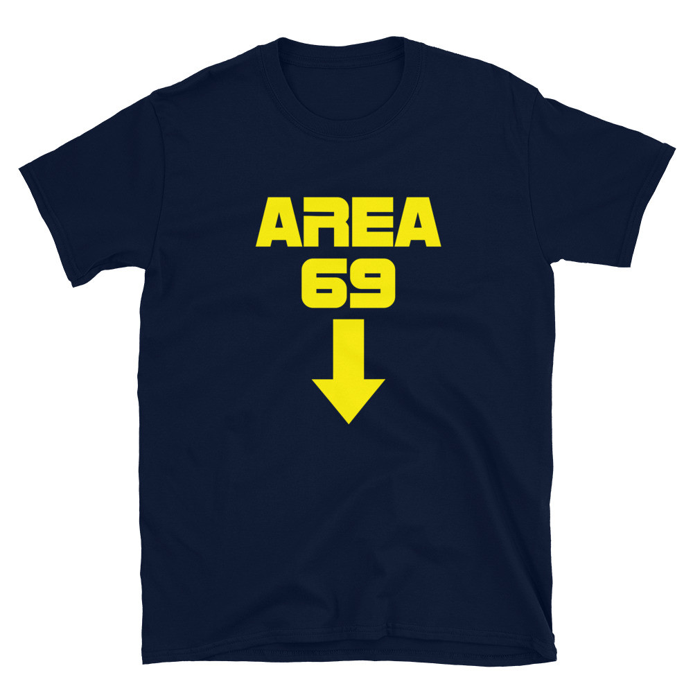 Area 69 Sci-Fi Dick Joke T-Shirt 