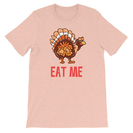 Thanksgiving Eat Me Funny T-shirt in Peach color