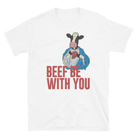 White Jesus Cow Beef Be With You Meateater Beef Joke Vegan Support Vegetarian Joke Holy Cow T-Shirt