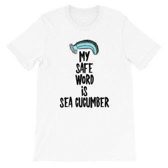 White Rick & Morty Safe Word Sea Cucumber Unisex T-Shirt