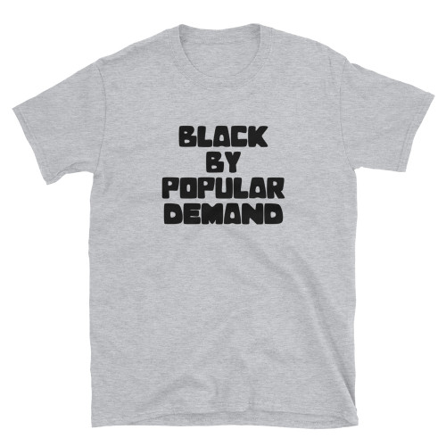 Light Heather Grey Scrubs Inspired "Black By Popular Demand" Unisex T-Shirt