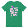 Bright Green Bob's Burgers Purple Rain-Union - It's Not Bad For Having 3 Kids - Linda Belcher Mom Joke T-Shirt 