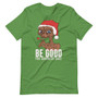 Leaf Green Christmas Be Good E.T. the Extra-Terrestrial Santa Mashup Be Good For Goodness Sake 80s Movie Fan Christmas Gift T-Shirt 
