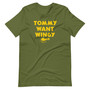 Olive Green Tommy Boy Tommy Want Wingy Chicken T-Shirt Tommy Likey! Chris Farley David Spade SNL 