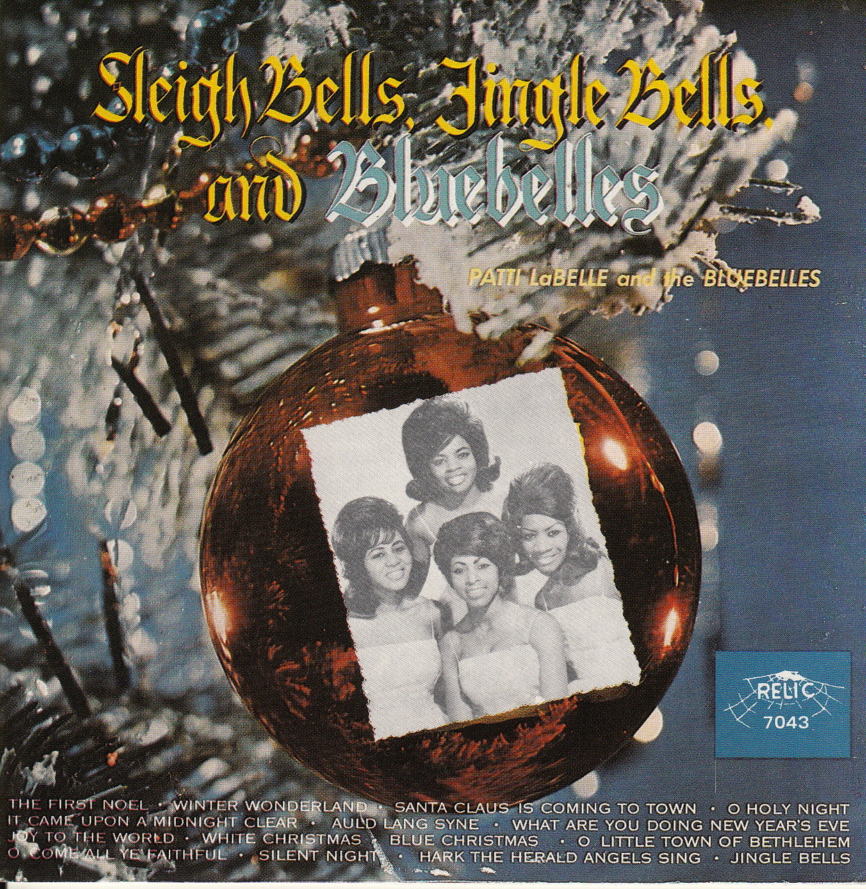 PATTI LABELLE AND THE BLUEBELLES - SLEIGH BELLS, JINGLE BELLS & BLUEBELLES  (CD 7043)