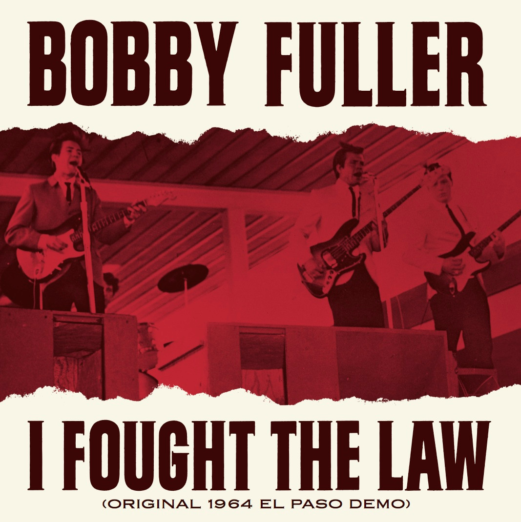 187 BOBBY FULLER - I FOUGHT THE LAW / A NEW SHADE OF BLUE (187