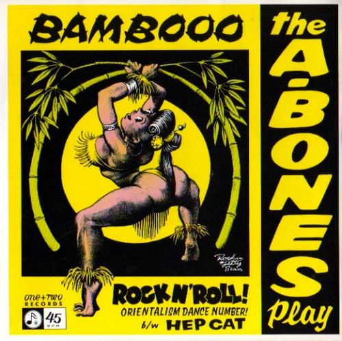 A-BONES - BAMBOO ROCK AND ROLL/HEP CAT