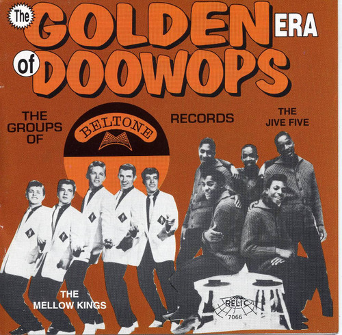GOLDEN ERA OF DOO WOPS: BELTONE RECORDS (CD 7066)