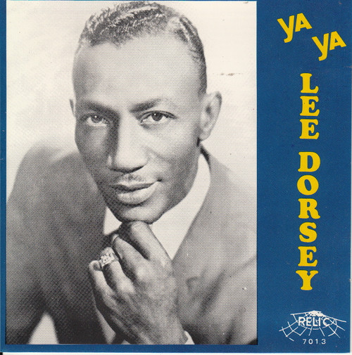 LEE DORSEY - YA YA (CD 7013)