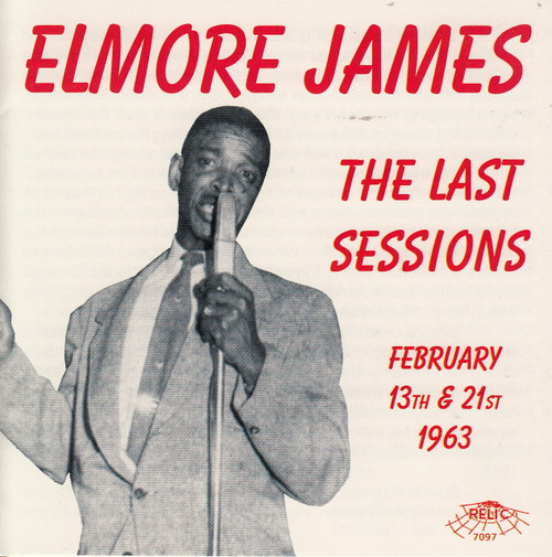 ELMORE JAMES - THE LAST SESSIONS (CD 7097)