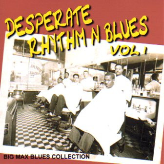 DESPERATE RHYTHM N BLUES VOL. 1 (CD)