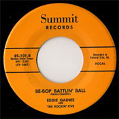 GAINES , EDDIE GAINES - BE BOP BATTLIN' BALL (45) SUMMIT
