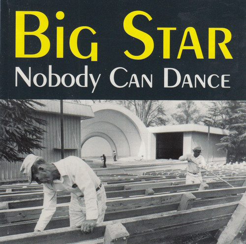 265 BIG STAR - NOBODY CAN DANCE CD (265)
