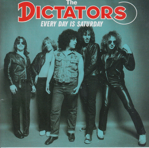 319 DICTATORS - EVERYDAY IS SATURDAY CD (319)