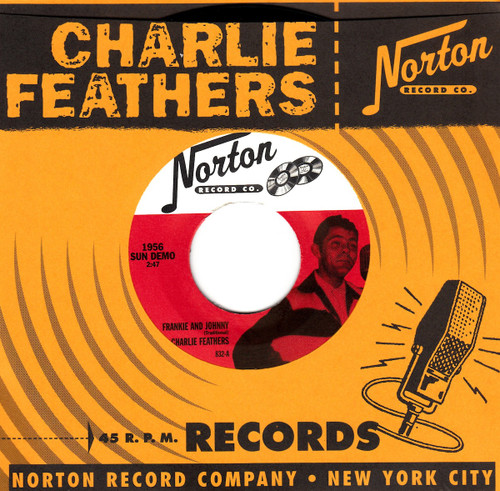 832 CHARLIE FEATHERS - FRANKIE & JOHNNY / HONKY TONK KIND (832) SUN DEMO