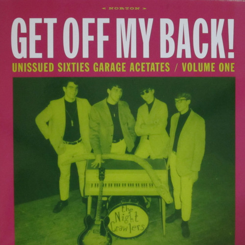341 VARIOUS ARTISTS - UNISSUED SIXTIES GARAGE ACETATES VOL. 1: GET OFF MY BACK LP (341) LP