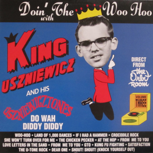 238 KING USZNIEWICZ AND THE USZNIEWICZTONES - DOIN' THE WOO HOO WITH LP (238)