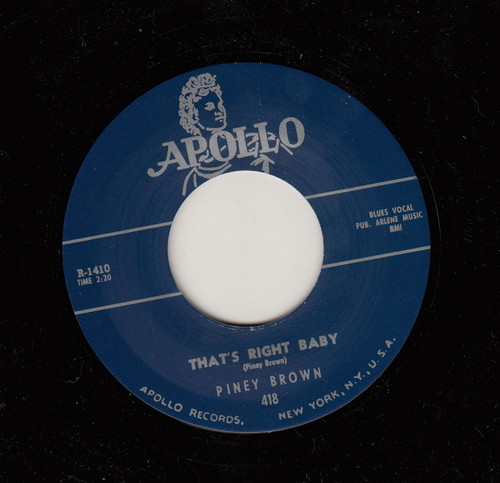 PINEY BROWN - THATS RIGHT BABY (APOLLO) 45