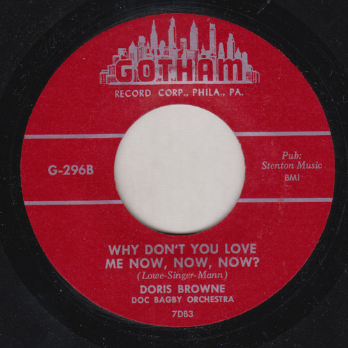 DORIS BROWNE - WHY DON'T YOU LOVE ME NOW, NOW, NOW?