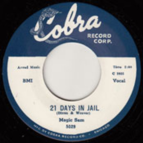 MAGIC SAM - 21 DAYS IN JAIL MAGIC SAM - 21 DAYS IN JAIL