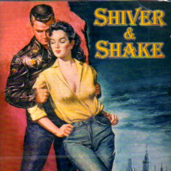 SHIVER AND SHAKE (CD)
