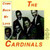 CARDINALS - COME BACK MY LOVE (CD)
