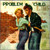 PROBLEM CHILD (CD)