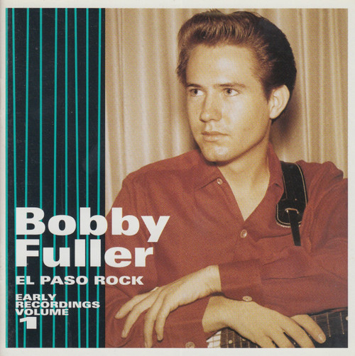 252 BOBBY FULLER - EL PASO ROCK VOL. 1 (EARLY RECORDINGS) CD (252) - Norton  Records