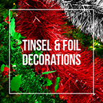 Tinsel + Foil Decorations