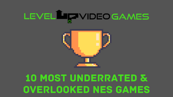 The 10 Most Underrated and Overlooked NES Games