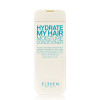 Eleven Hydrate My Hair Moisture Conditioner 300ml