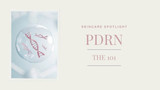 Skincare Ingredient Spotlight: PDRN 