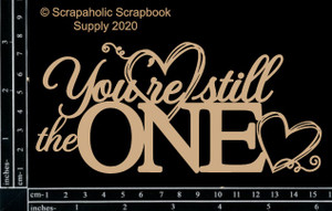 Scrapaholics - Chipboard - You’re Still the One