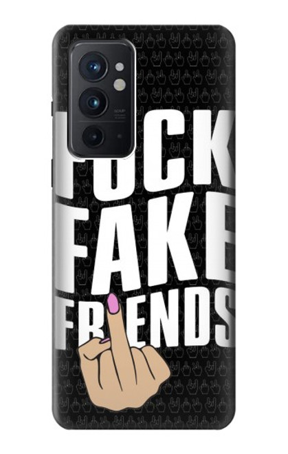 W3598 Middle Finger Fuck Fake Friend Hülle Schutzhülle Taschen und Leder Flip für OnePlus 9RT 5G