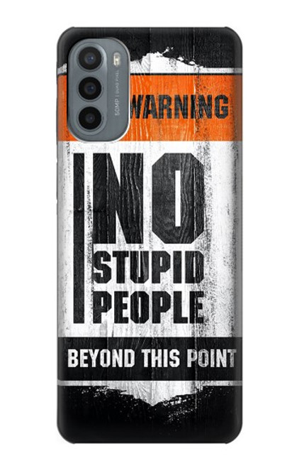 W3704 No Stupid People Hülle Schutzhülle Taschen und Leder Flip für Motorola Moto G31