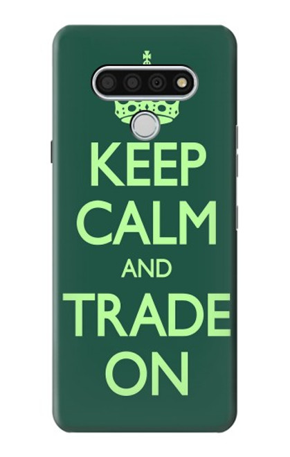 W3862 Keep Calm and Trade On Hülle Schutzhülle Taschen und Leder Flip für LG Stylo 6