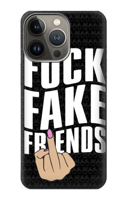 W3598 Middle Finger Fuck Fake Friend Hülle Schutzhülle Taschen und Leder Flip für iPhone 14 Pro