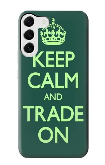 W3862 Keep Calm and Trade On Hülle Schutzhülle Taschen und Leder Flip für Samsung Galaxy S23 Plus