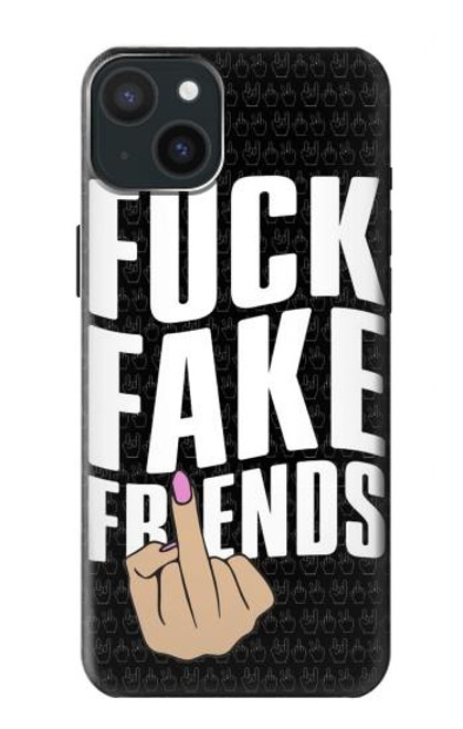 W3598 Middle Finger Fuck Fake Friend Hülle Schutzhülle Taschen und Leder Flip für iPhone 15 Plus