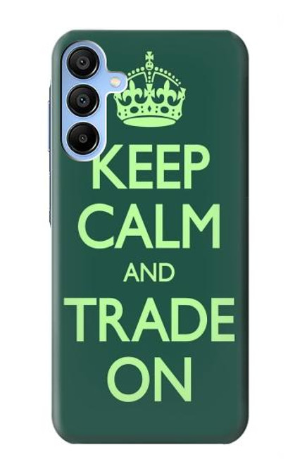 W3862 Keep Calm and Trade On Hülle Schutzhülle Taschen und Leder Flip für Samsung Galaxy A15 5G