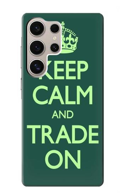 W3862 Keep Calm and Trade On Hülle Schutzhülle Taschen und Leder Flip für Samsung Galaxy S24 Ultra