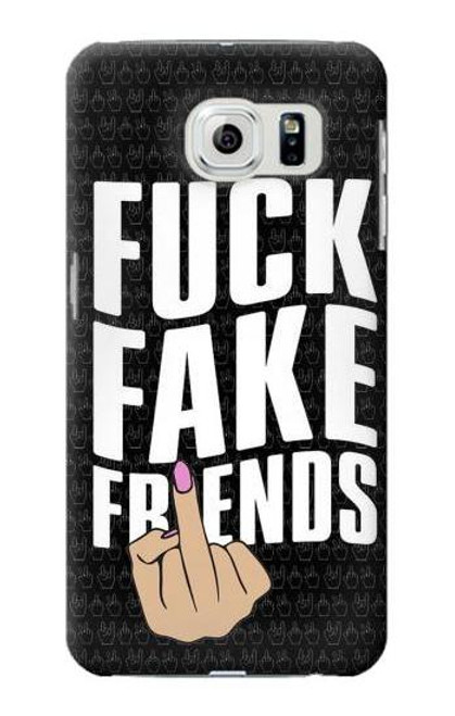 W3598 Middle Finger Fuck Fake Friend Hülle Schutzhülle Taschen und Leder Flip für Samsung Galaxy S6