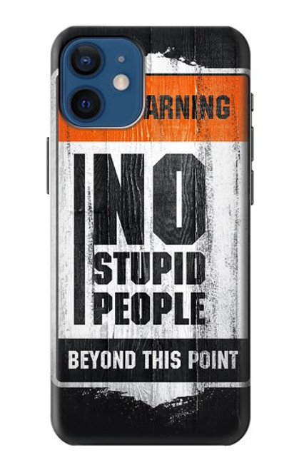 W3704 No Stupid People Hülle Schutzhülle Taschen und Leder Flip für iPhone 12 mini