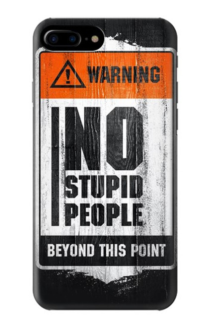 W3704 No Stupid People Hülle Schutzhülle Taschen und Leder Flip für iPhone 7 Plus, iPhone 8 Plus