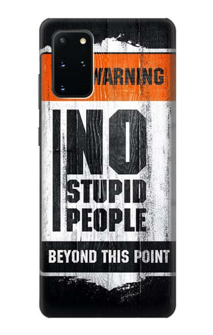 W3704 No Stupid People Hülle Schutzhülle Taschen und Leder Flip für Samsung Galaxy S20 Plus, Galaxy S20+