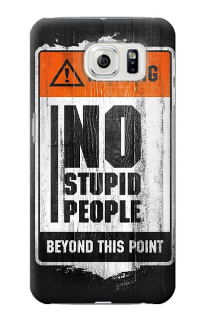 W3704 No Stupid People Hülle Schutzhülle Taschen und Leder Flip für Samsung Galaxy S7 Edge