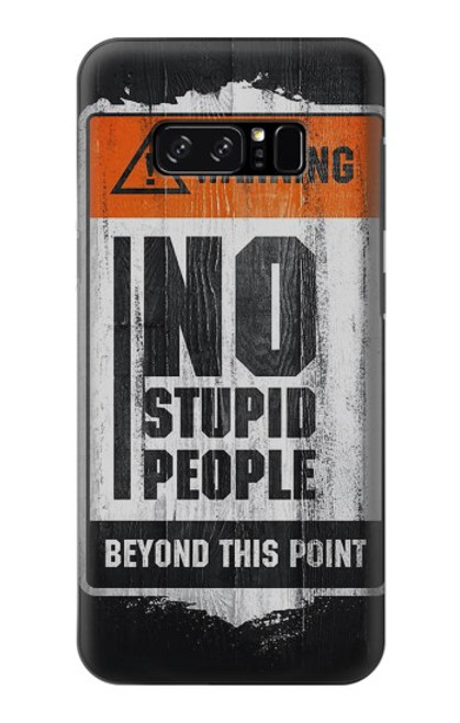 W3704 No Stupid People Hülle Schutzhülle Taschen und Leder Flip für Note 8 Samsung Galaxy Note8