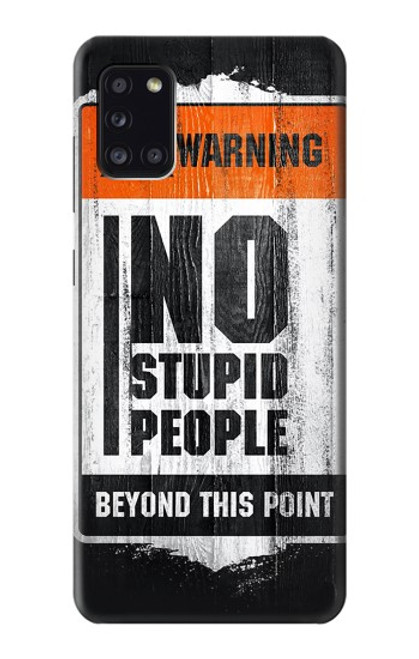 W3704 No Stupid People Hülle Schutzhülle Taschen und Leder Flip für Samsung Galaxy A31