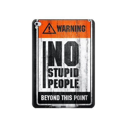 W3704 No Stupid People Tablet Hülle Schutzhülle Taschen für iPad Pro 12.9 (2015,2017)