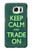 W3862 Keep Calm and Trade On Hülle Schutzhülle Taschen und Leder Flip für Samsung Galaxy S7